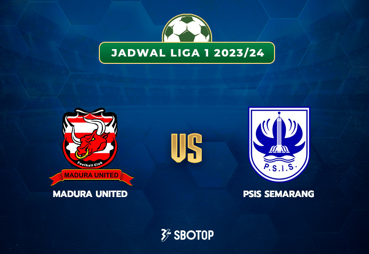 Taruhan Liga 1: Madura United vs PSIS Semarang