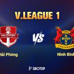 Hải Phòng tiếp đón Ninh Bình trên sân nhà ở vòng 5 V.League