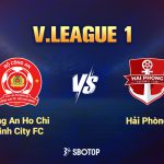 CA TP.HCM tiếp đón Hải Phòng trên sân nhà ở vòng 9 V.League